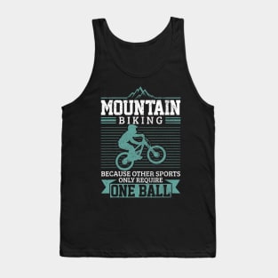 Mountain Bike MTB Downhill Biking Funny Mountain Biker Gift Tank Top